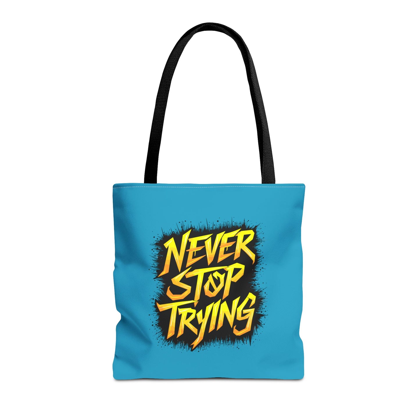 Never Stop Trying Tote Bag (AOP)