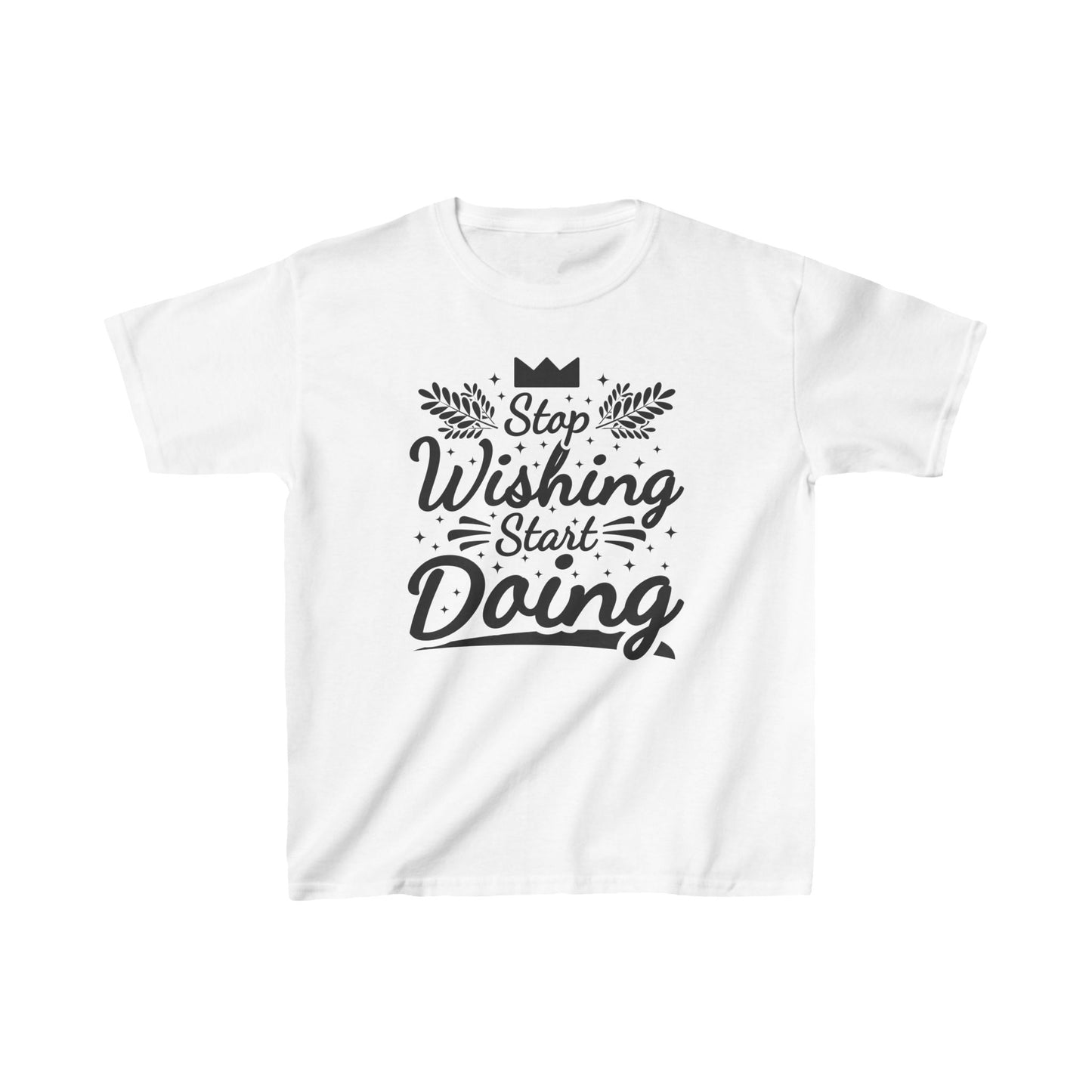 Stop Wishing Start Doing Kids Heavy Cotton™ Tee