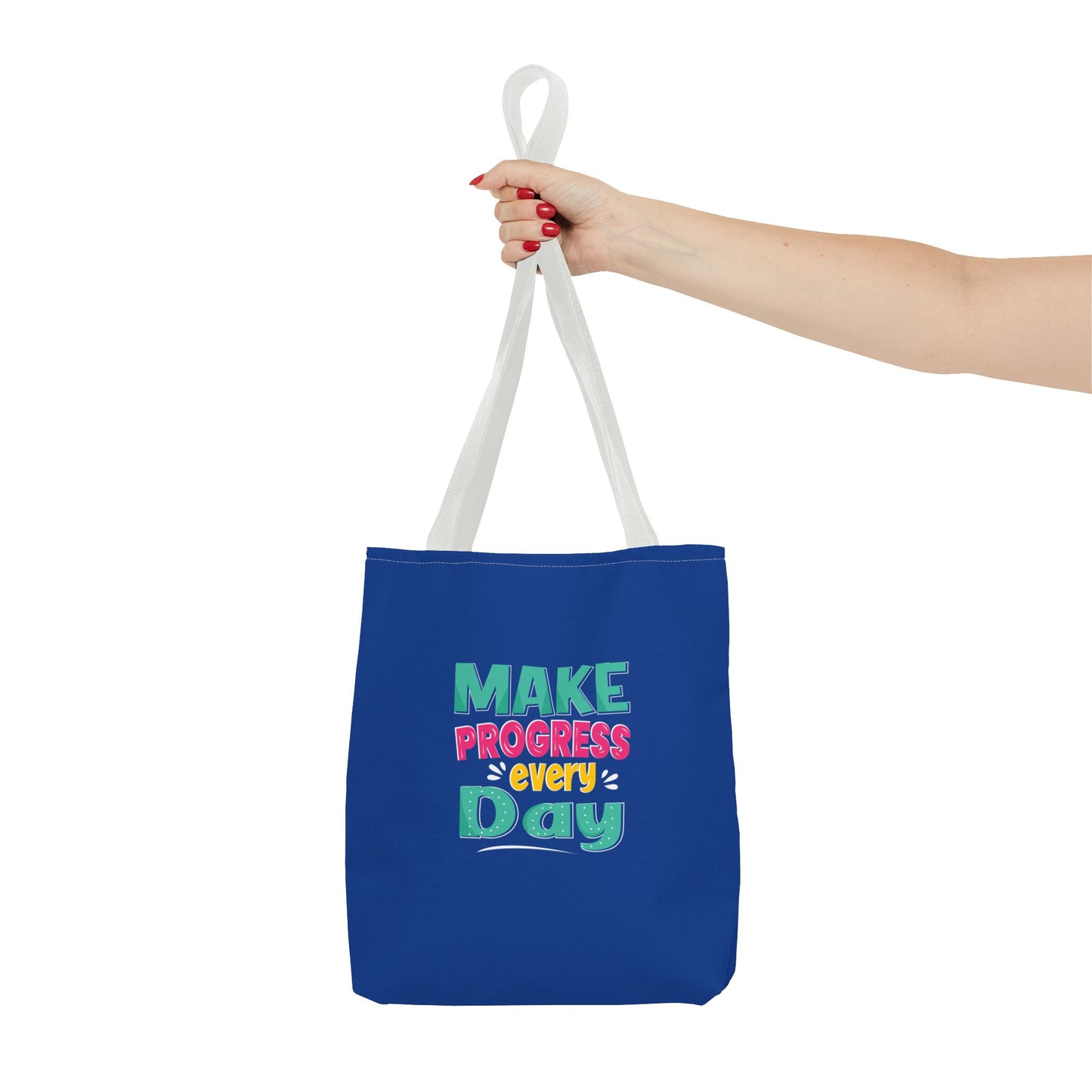 Make Progress Every Day Tote Bag (AOP)
