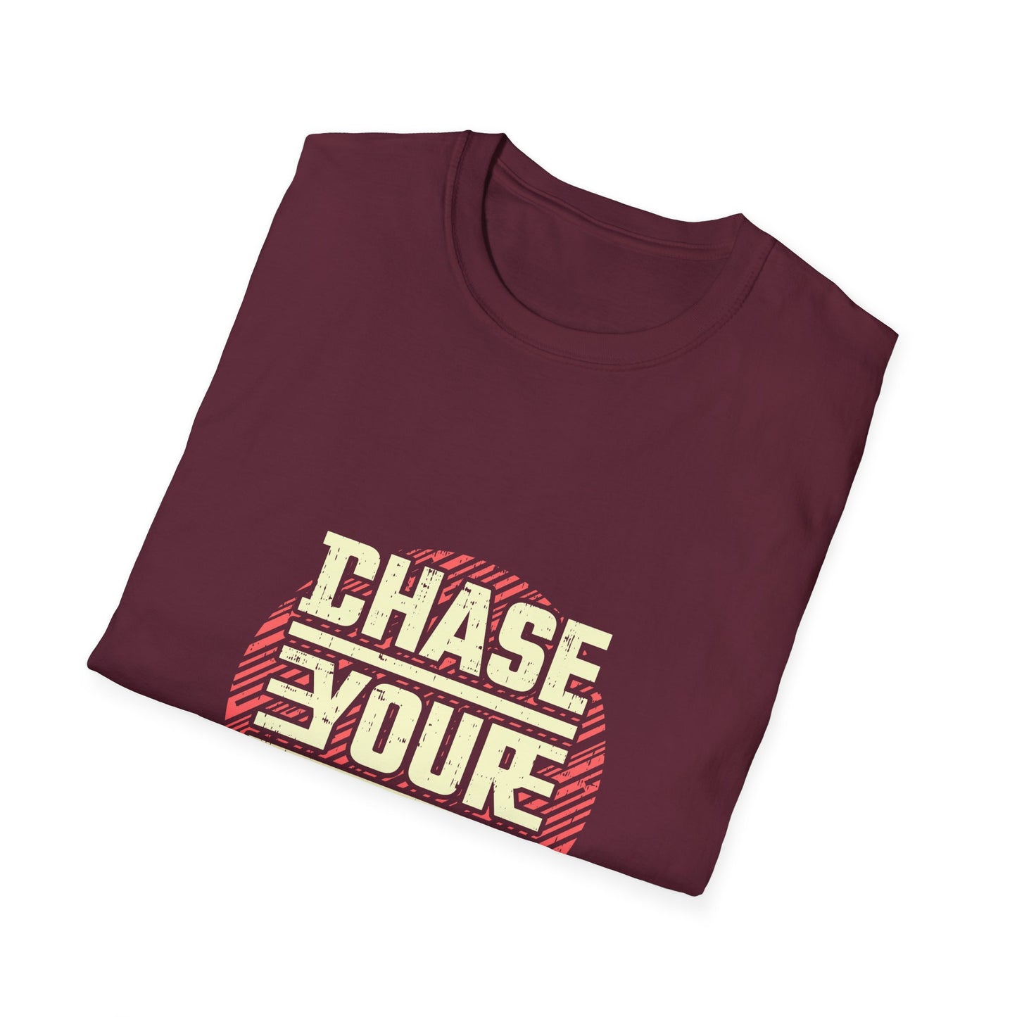 Chase Your Dream Unisex Softstyle T-Shirt