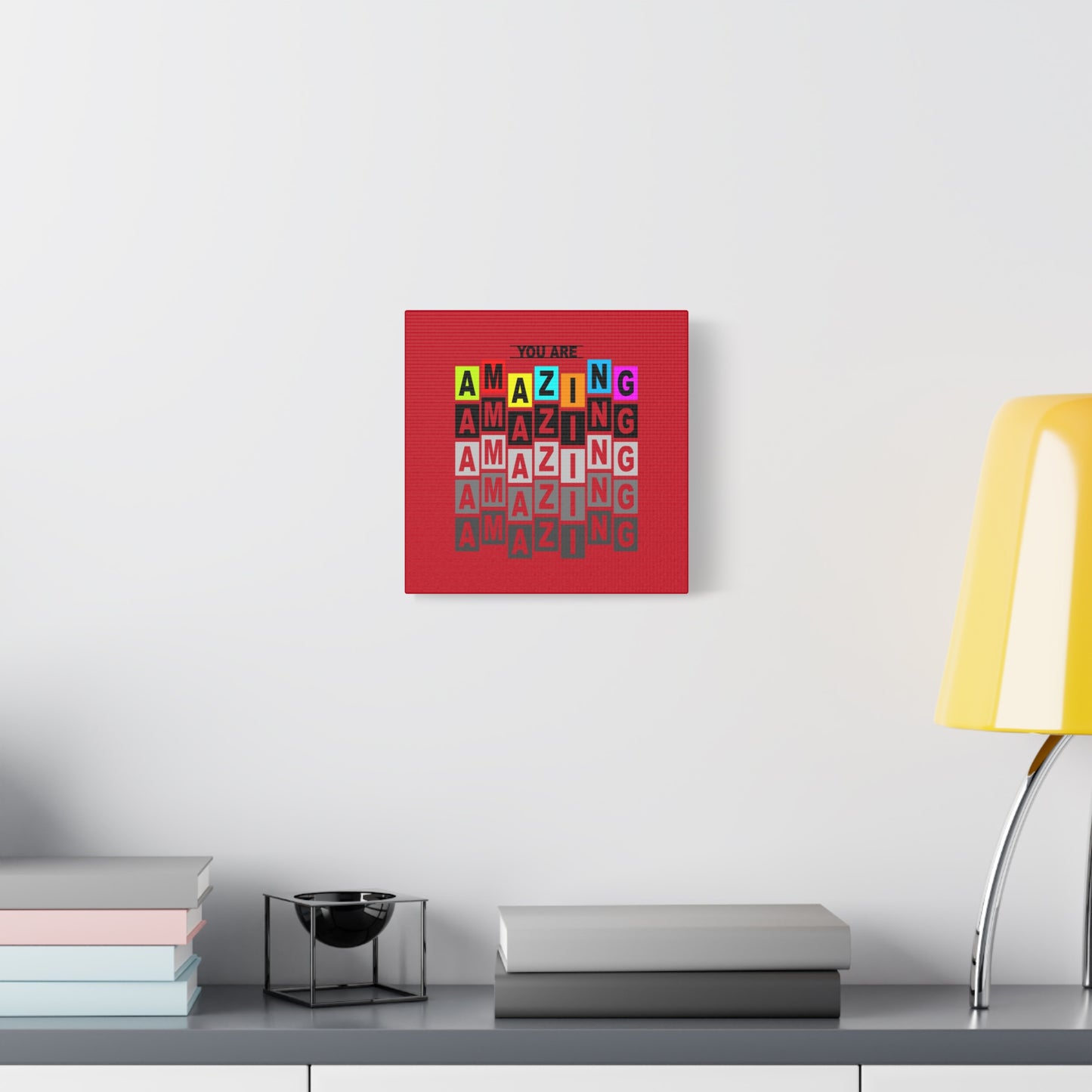 You Are Amazing Matte Canvas, Stretched, 1.25"