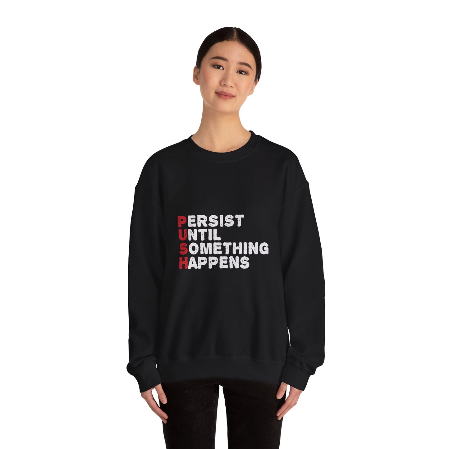 Persist Until Something Happens Unisex Heavy Blend™ Crewneck Sweatshirt