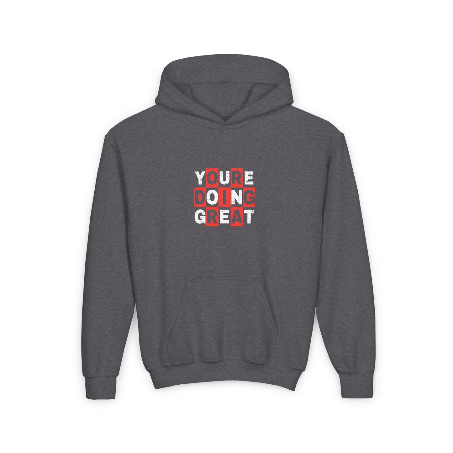 Youre Doing Great Youth Heavy Blend Hooded Sweatshirt