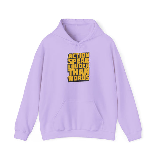 Action Speak Louder Than Words Unisex Heavy Blend™ Hooded Sweatshirt