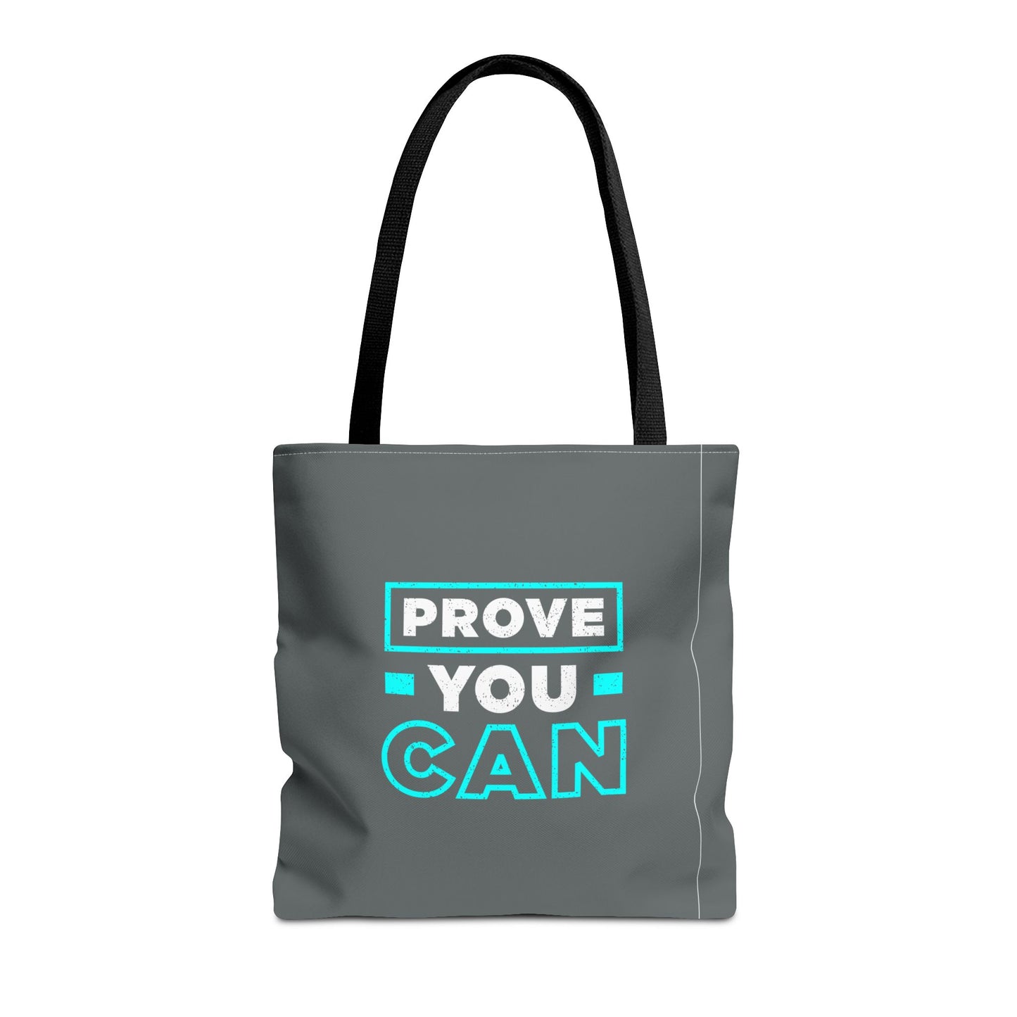 Prove You Can Tote Bag (AOP)