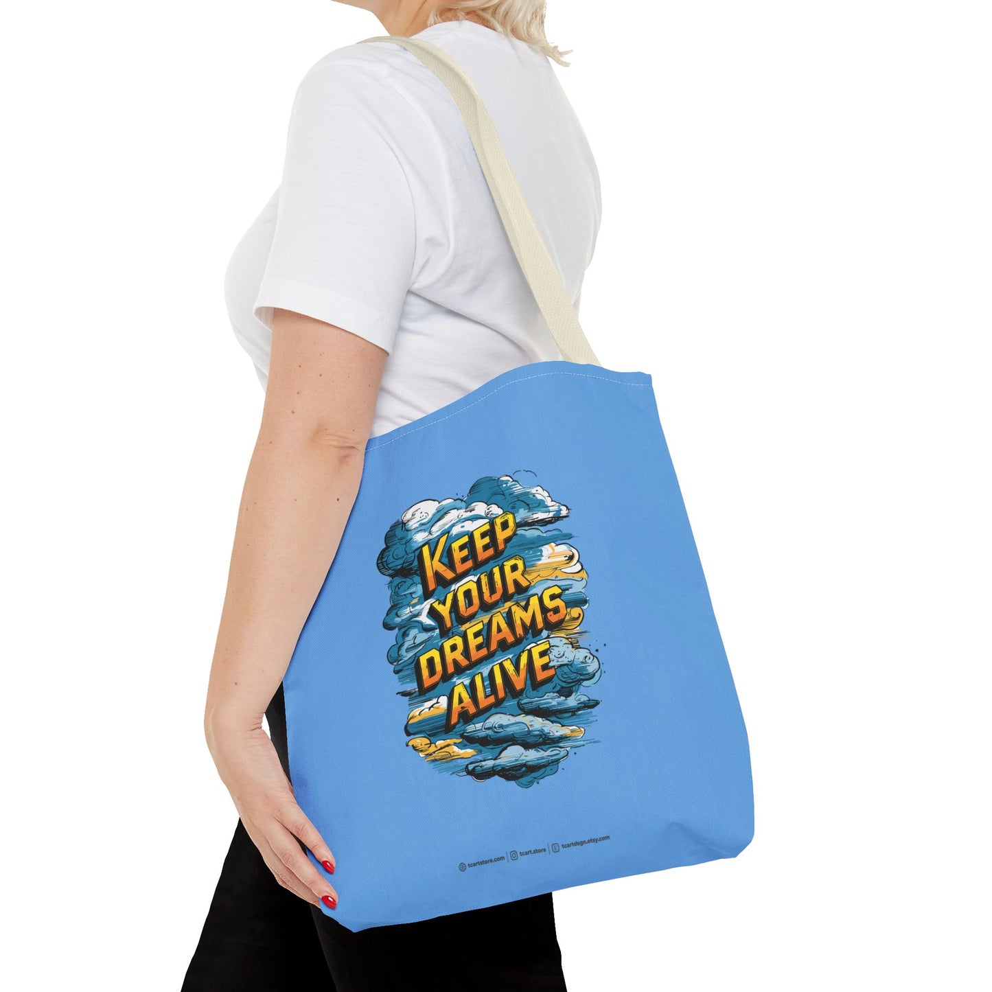 Keep Your Dreams Alive Tote Bag (AOP)