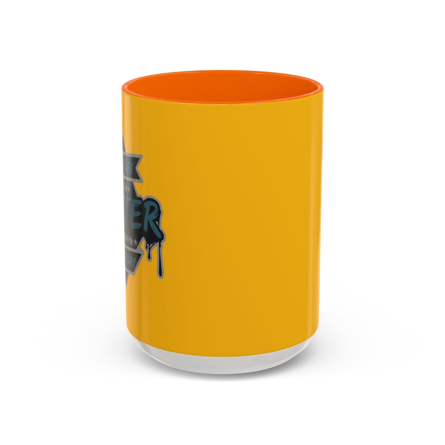 Let Today Be Better Than Yesterday Accent Coffee Mug (11, 15oz)