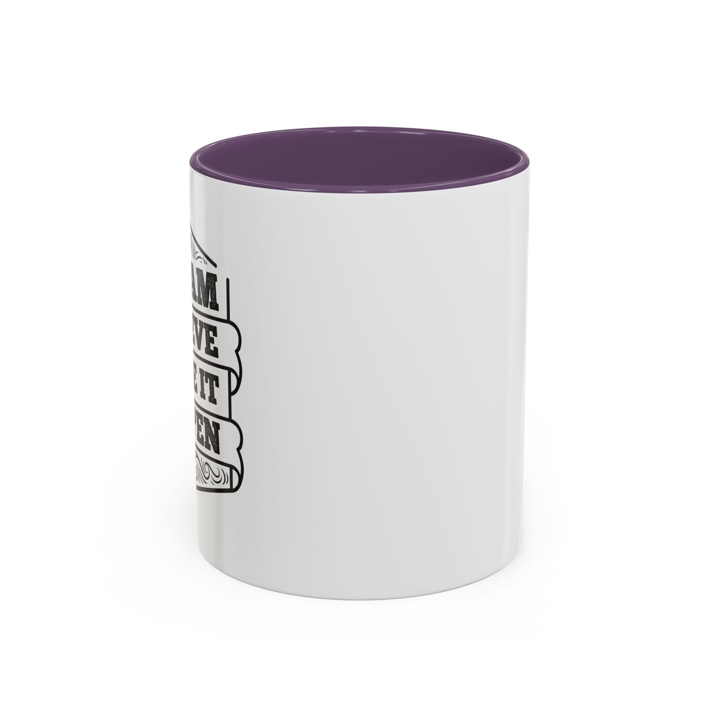 Dream Believe Make It Happen Accent Coffee Mug (11, 15oz)