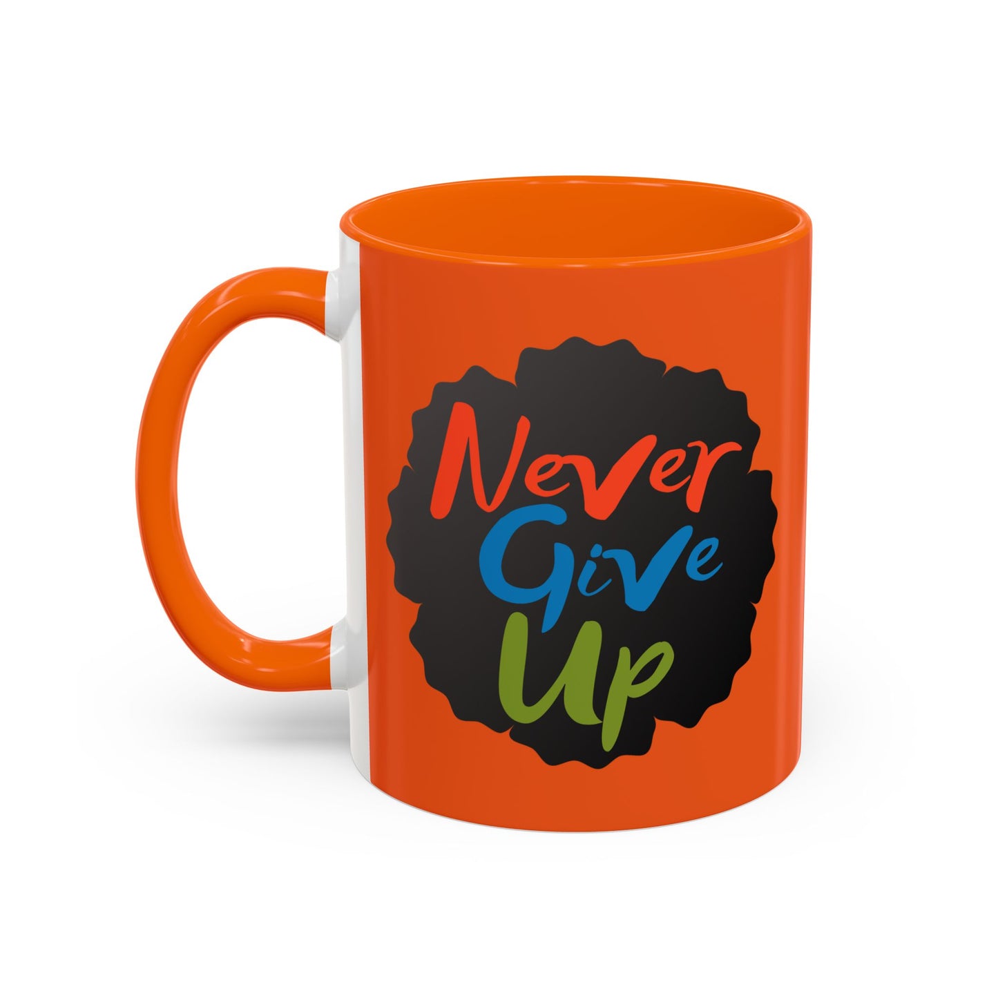 Never Give Up Accent Coffee Mug (11, 15oz)