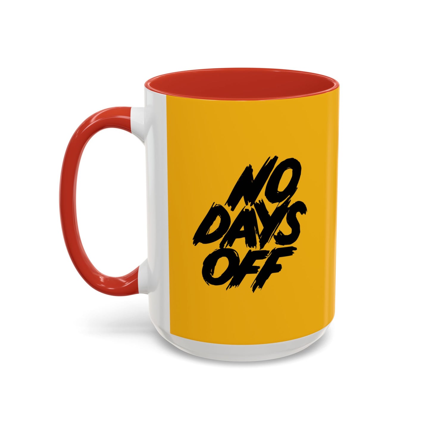 No Days Off Accent Coffee Mug (11, 15oz)