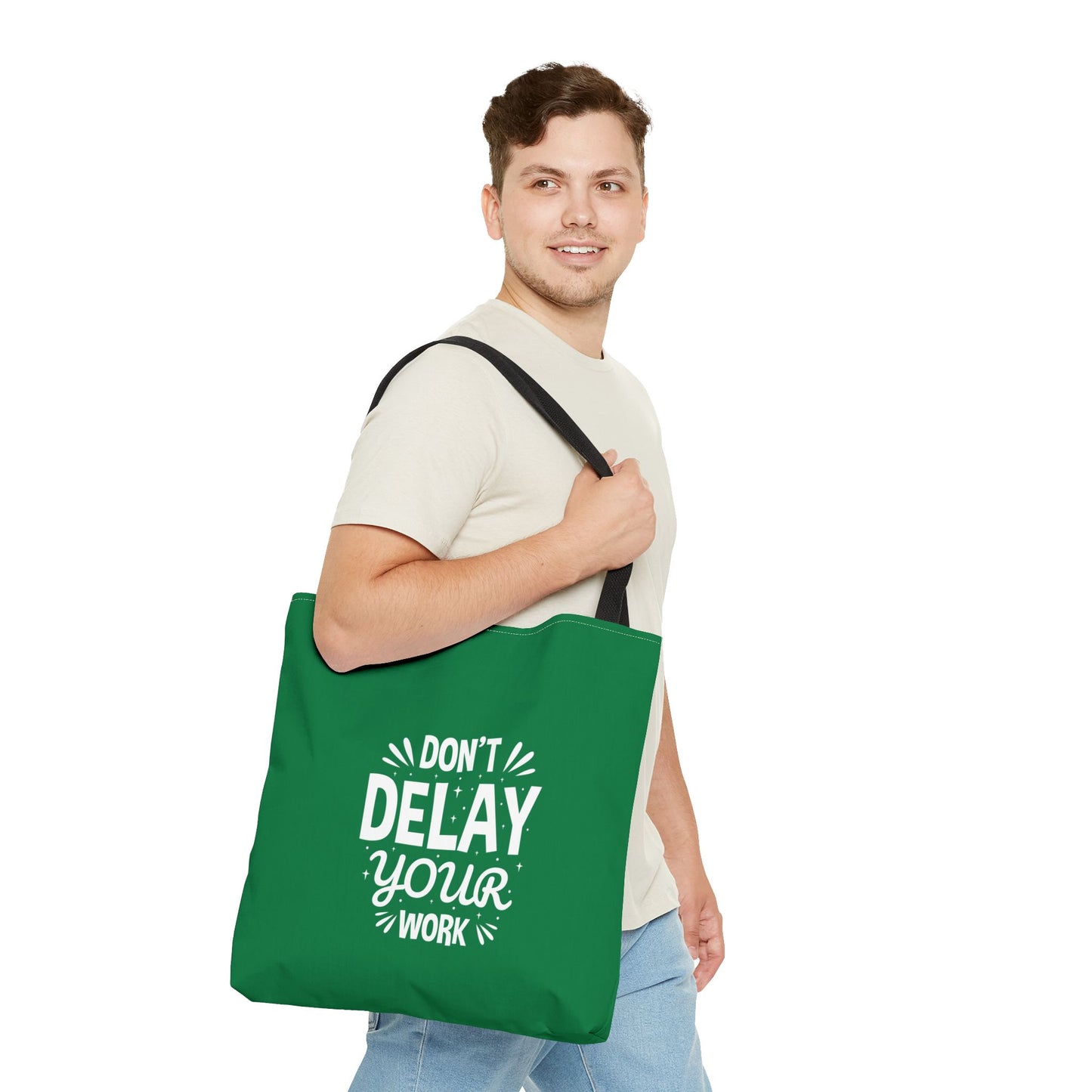 Don' T Delay Your Work Tote Bag (AOP)