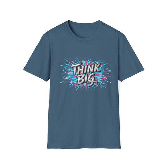 Think Big Unisex Softstyle T-Shirt