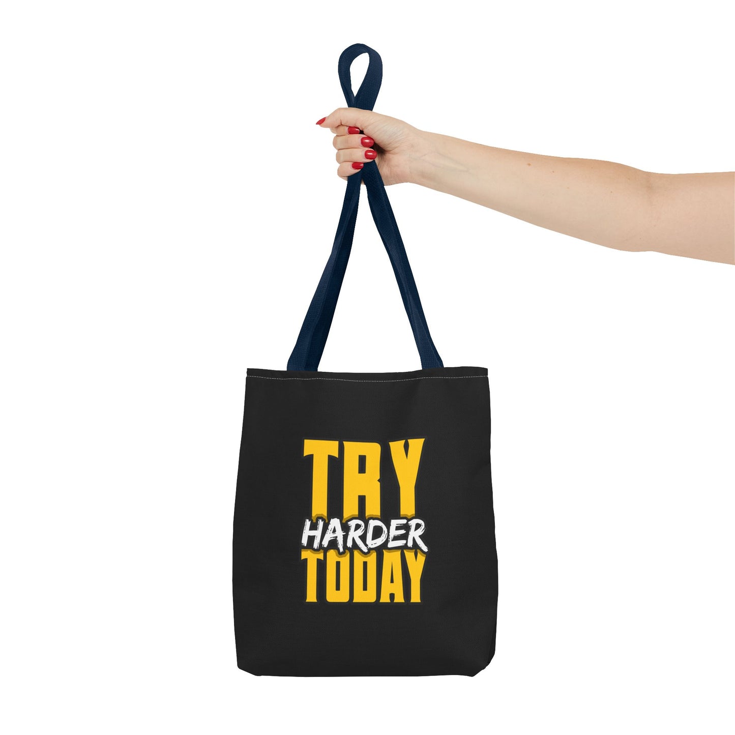 Try Harder Today Tote Bag (AOP)