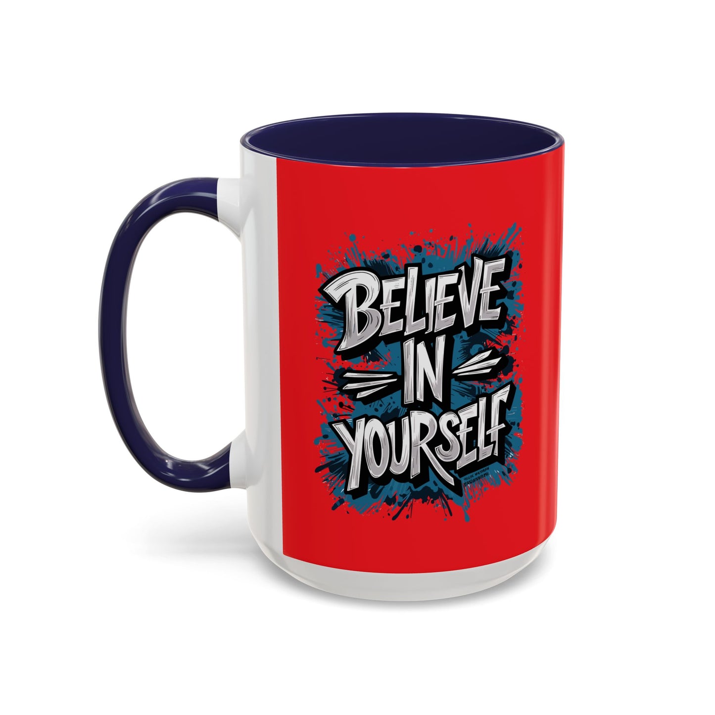Believe In Yourself Accent Coffee Mug (11, 15oz)