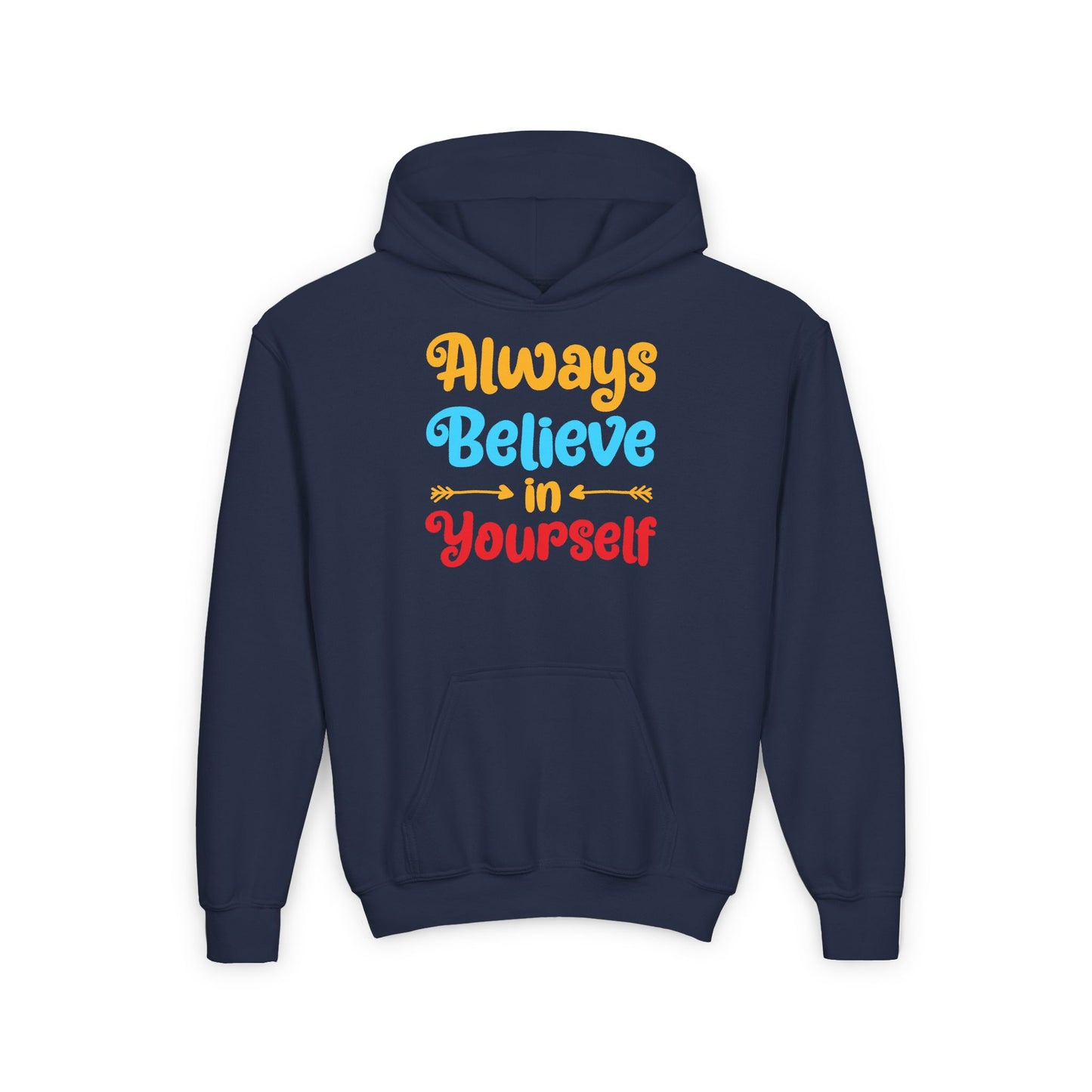 Always Believe In Yourself Youth Heavy Blend Hooded Sweatshirt