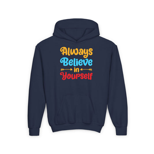 Always Believe In Yourself Youth Heavy Blend Hooded Sweatshirt