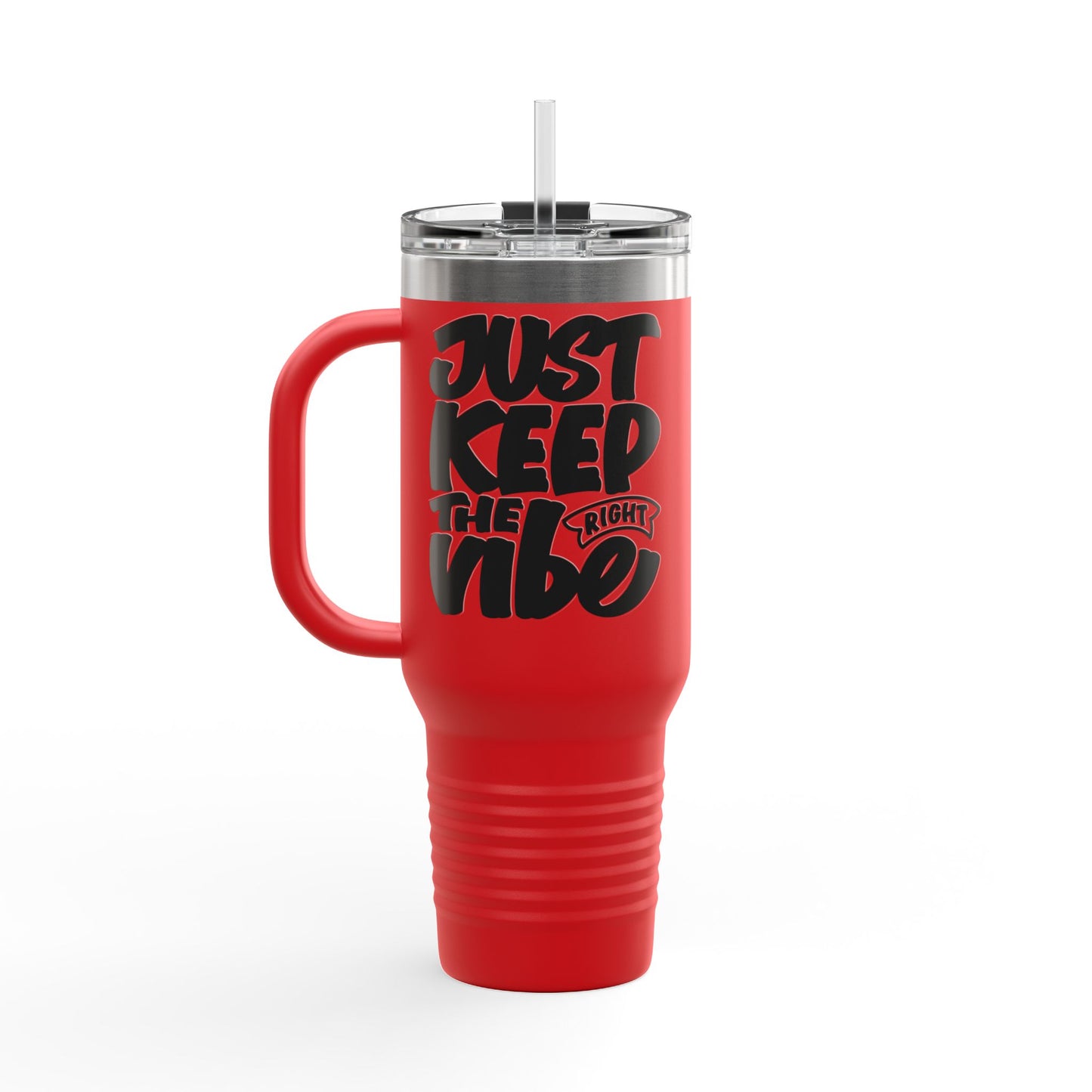 Just Keep The Right Vibe Insulated Travel Mug, 40oz