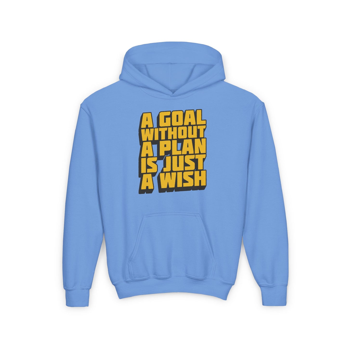 A Goal Without A Plan Is Just A Wish Youth Heavy Blend Hooded Sweatshirt