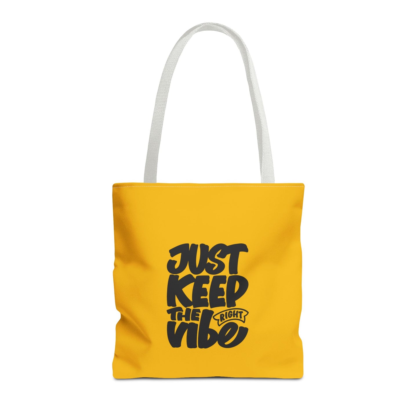 Just Keep The Right Vibe Tote Bag (AOP)