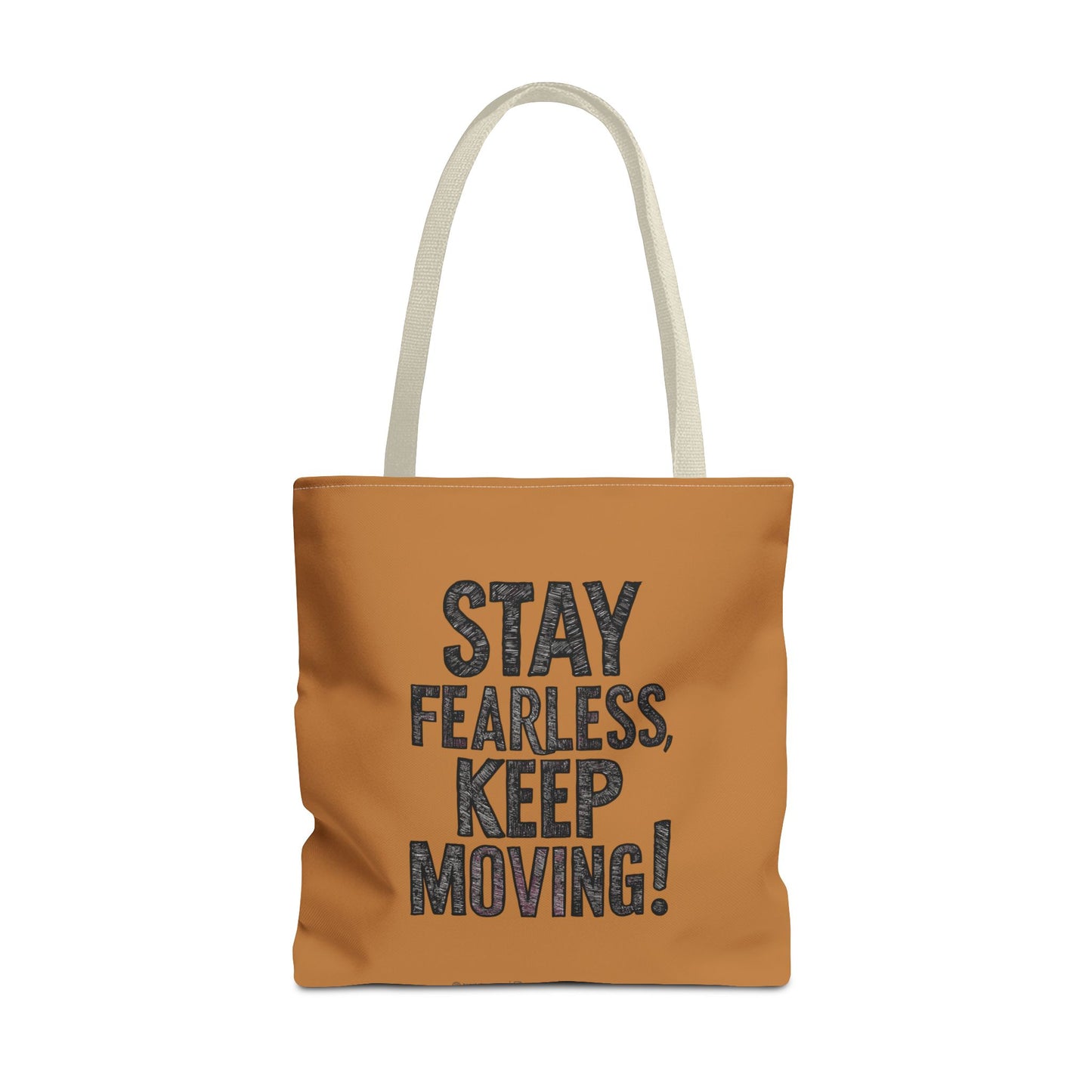 Stay Fearless Keep Moving! Tote Bag (AOP)