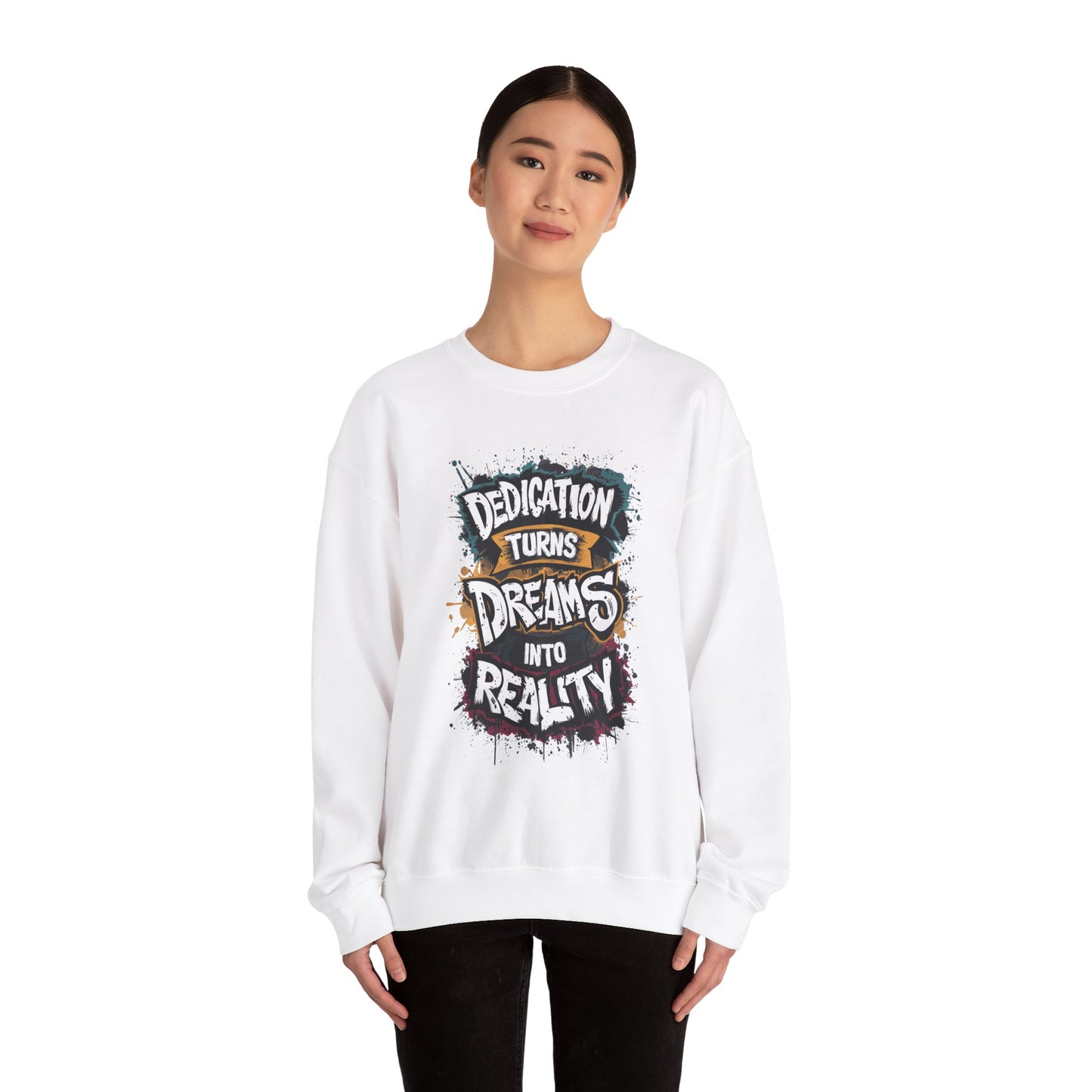 Dedication Turns Dreams Into Reality Unisex Heavy Blend™ Crewneck Sweatshirt