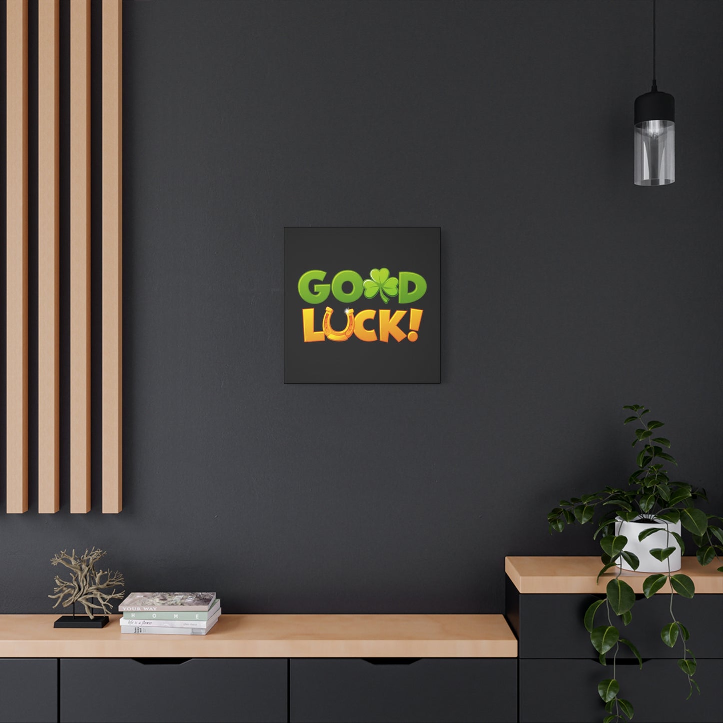 Good Luck Matte Canvas, Stretched, 1.25"
