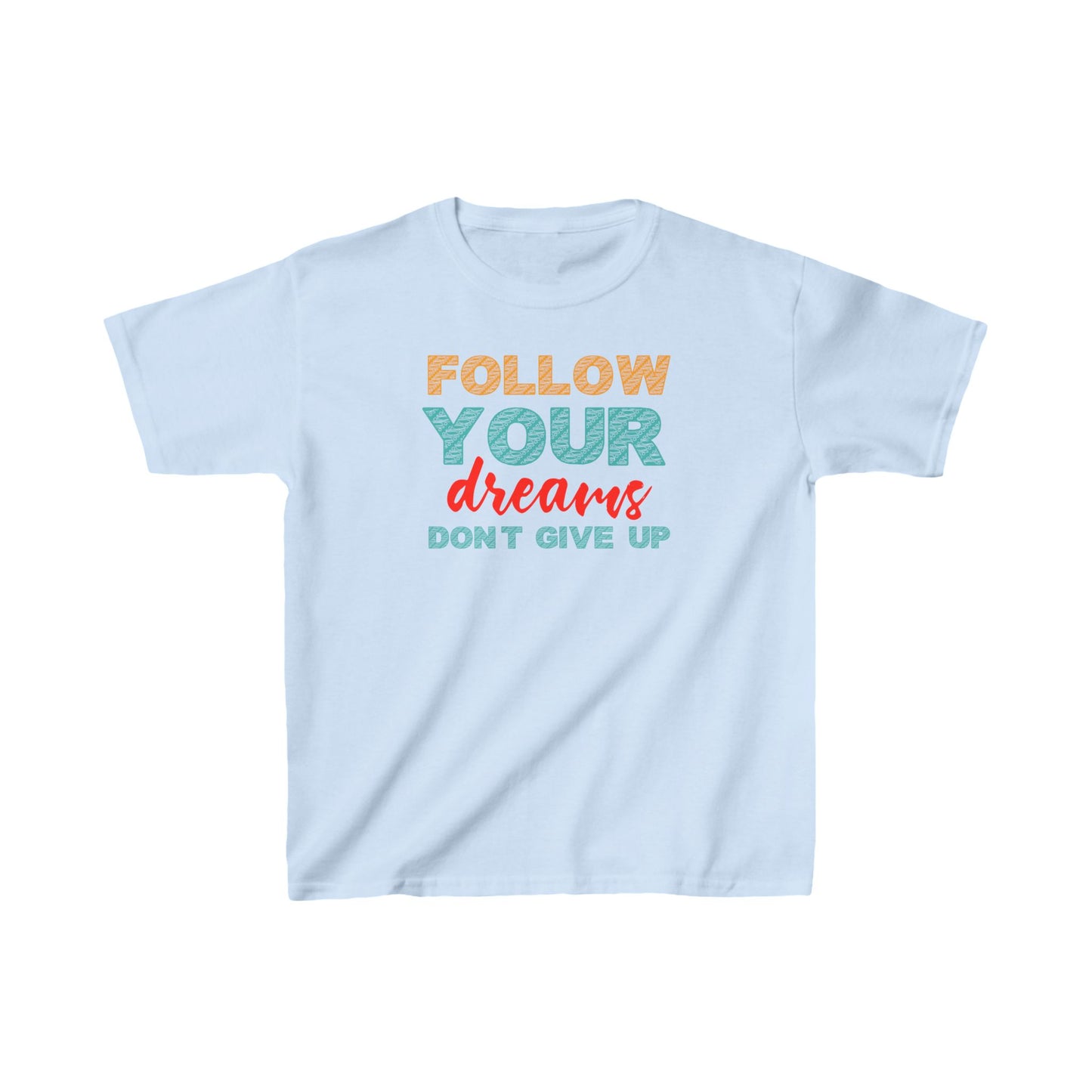 Follow Your Dreams Kids Heavy Cotton™ Tee