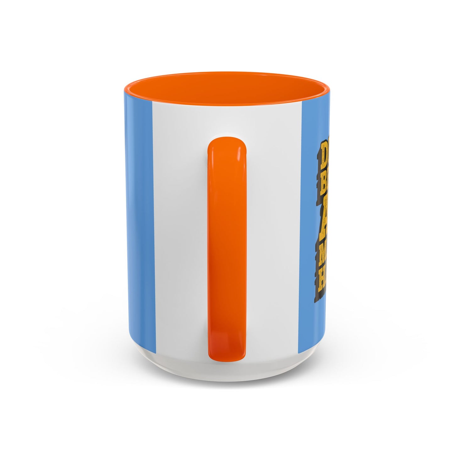 Dream Believe And Make It Happen Accent Coffee Mug (11, 15oz)