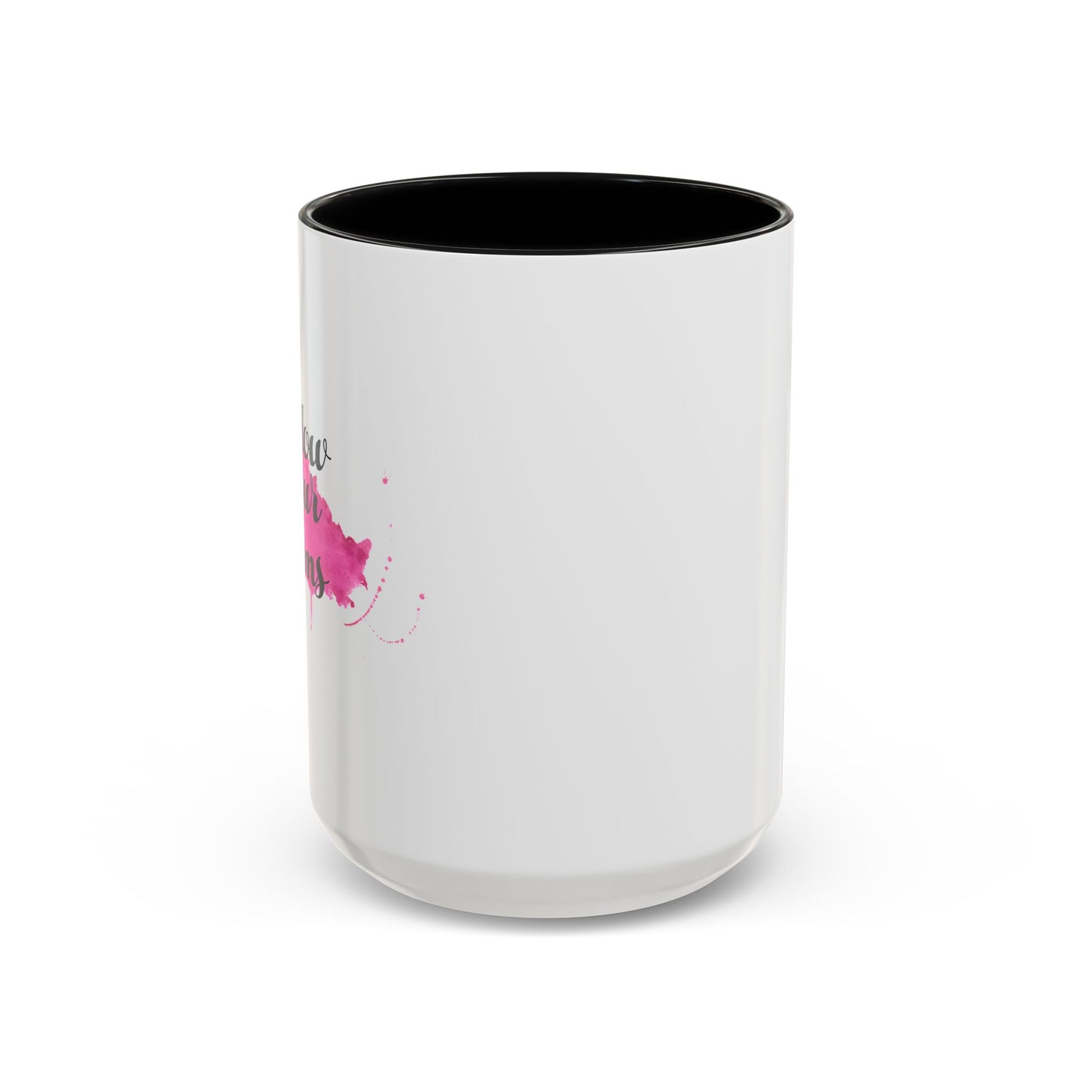 Follow Your Dreams Accent Coffee Mug (11, 15oz)