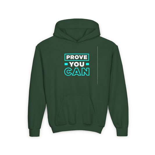 Prove You Can Youth Heavy Blend Hooded Sweatshirt
