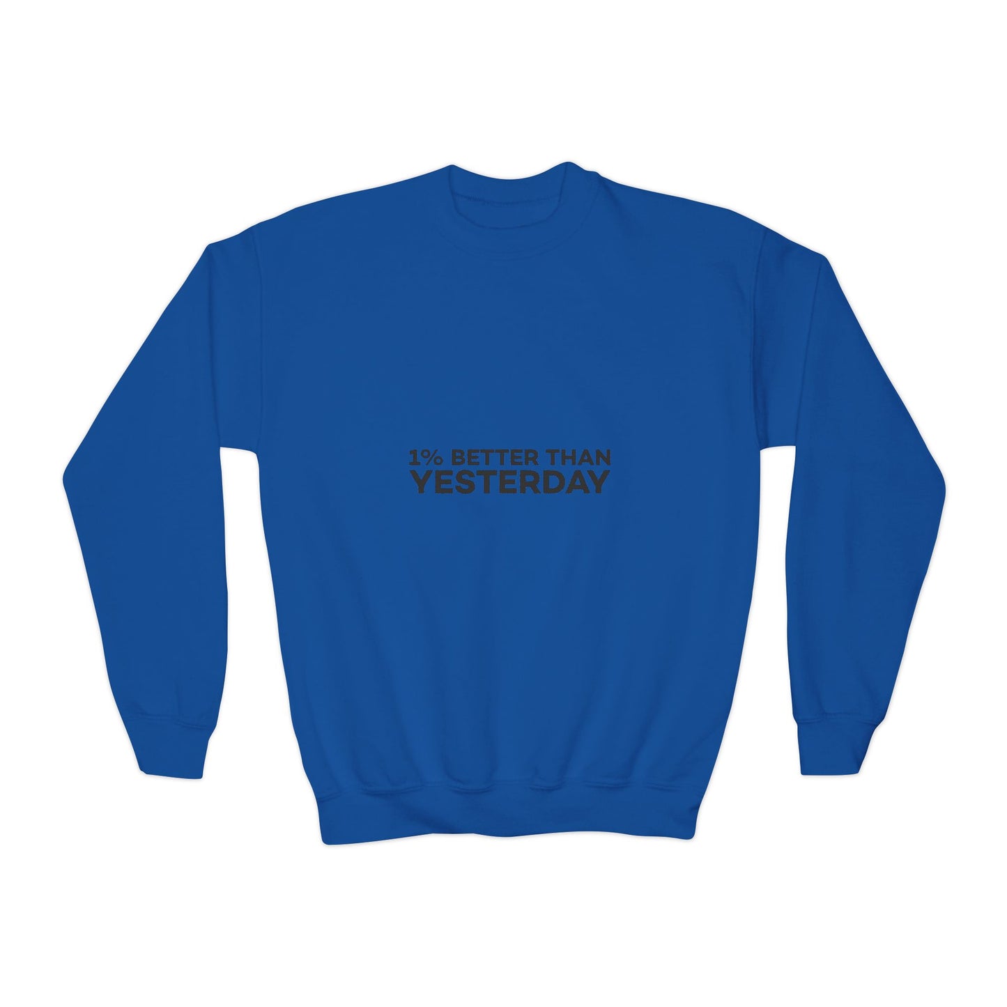 1% Better Than Yesterday Youth Crewneck Sweatshirt