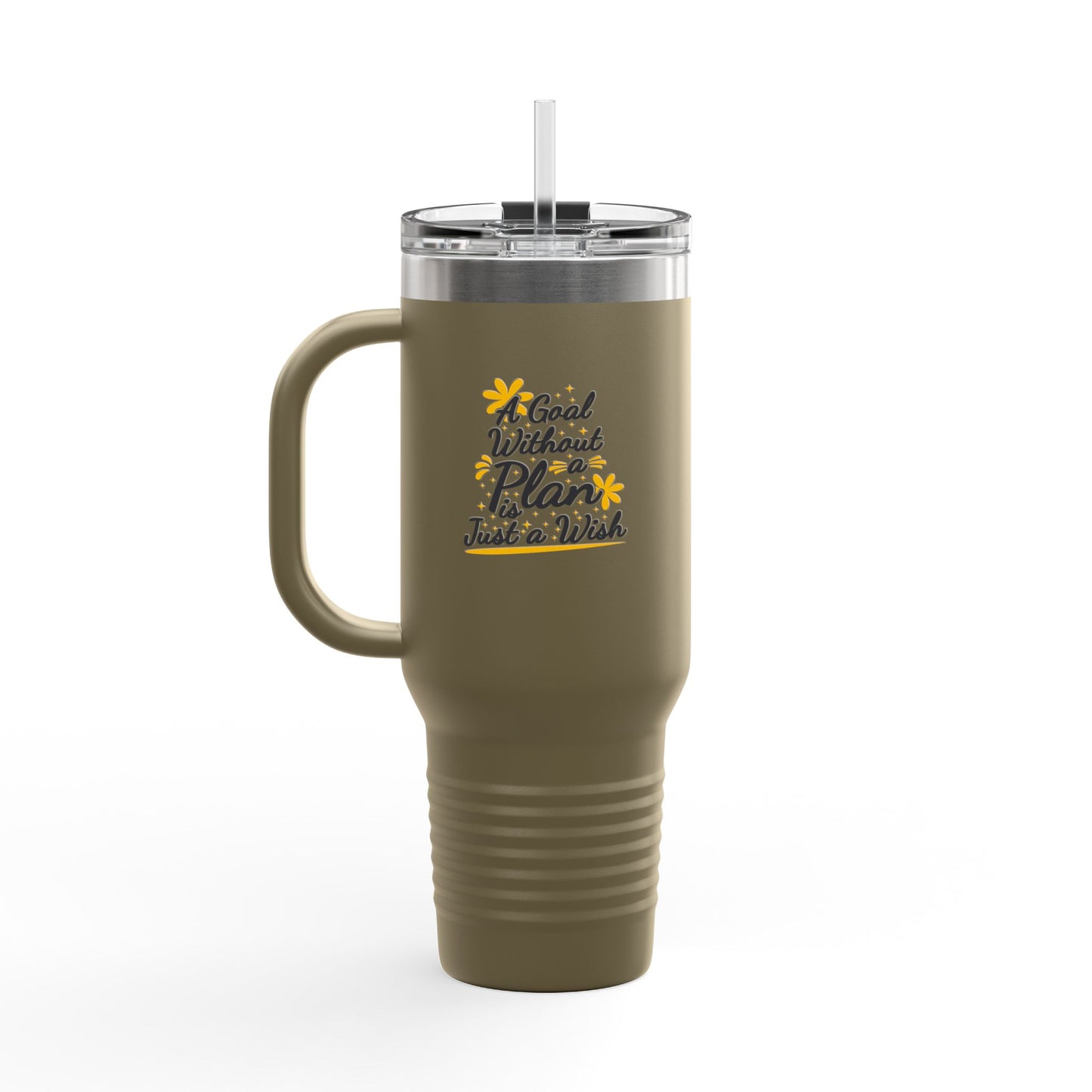 A Goal Without A Plan Is Just A Wish Insulated Travel Mug, 40oz