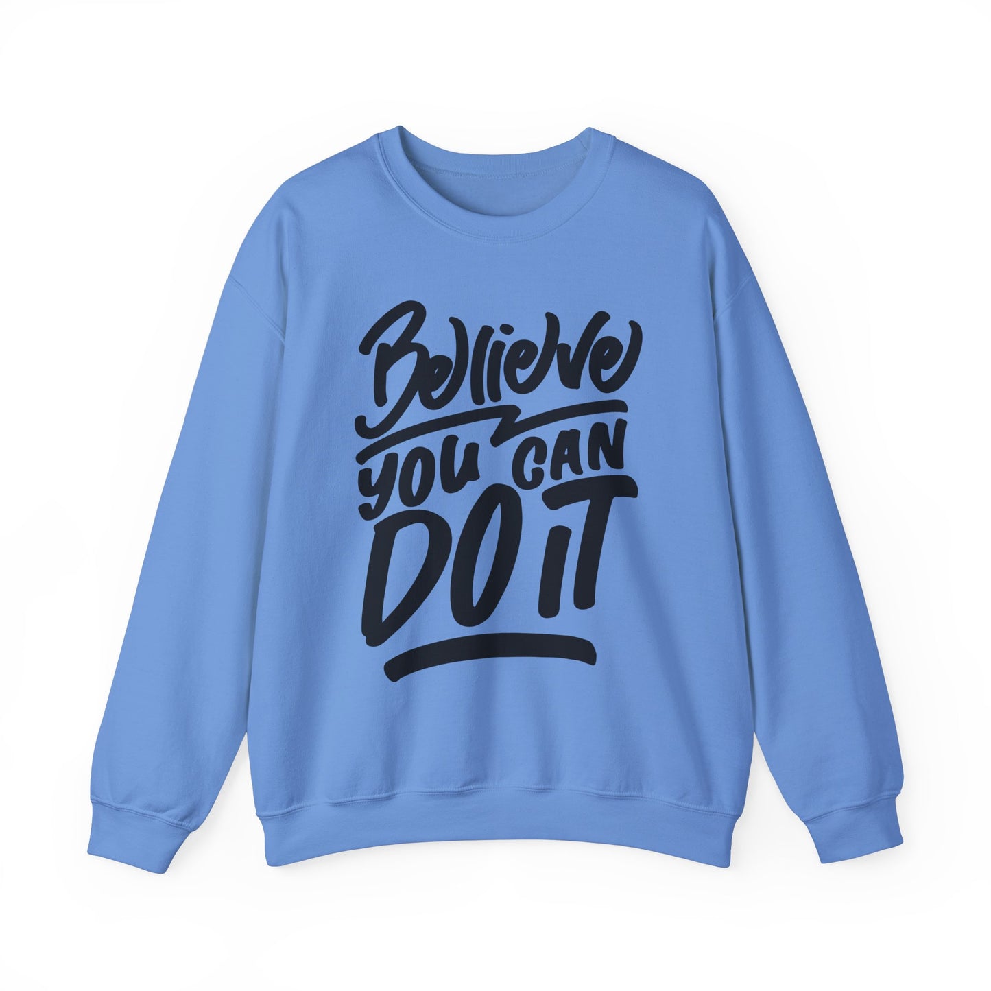 Believe You Can Do It Unisex Heavy Blend™ Crewneck Sweatshirt