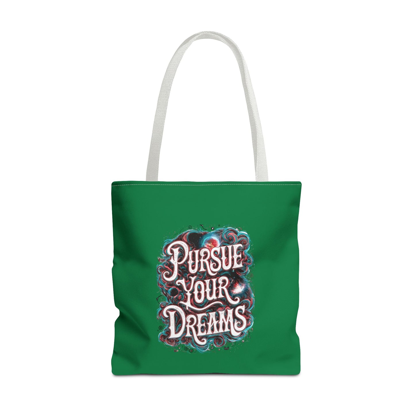 Pursue Your Dreams Tote Bag (AOP)