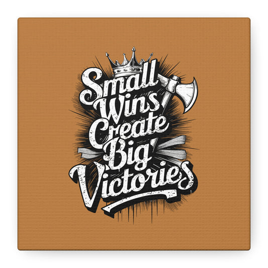 Small Wings Create Big Victories Matte Canvas, Stretched, 1.25"