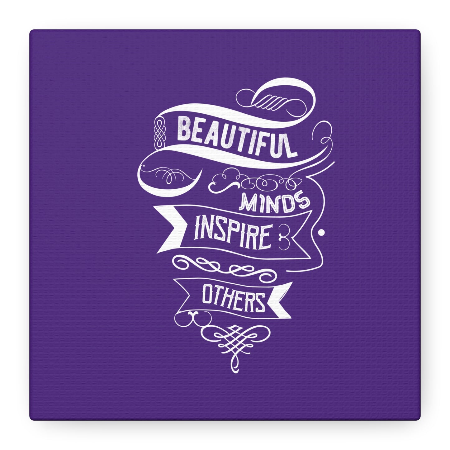 Beautiful Mind Inspire Others Matte Canvas, Stretched, 1.25"