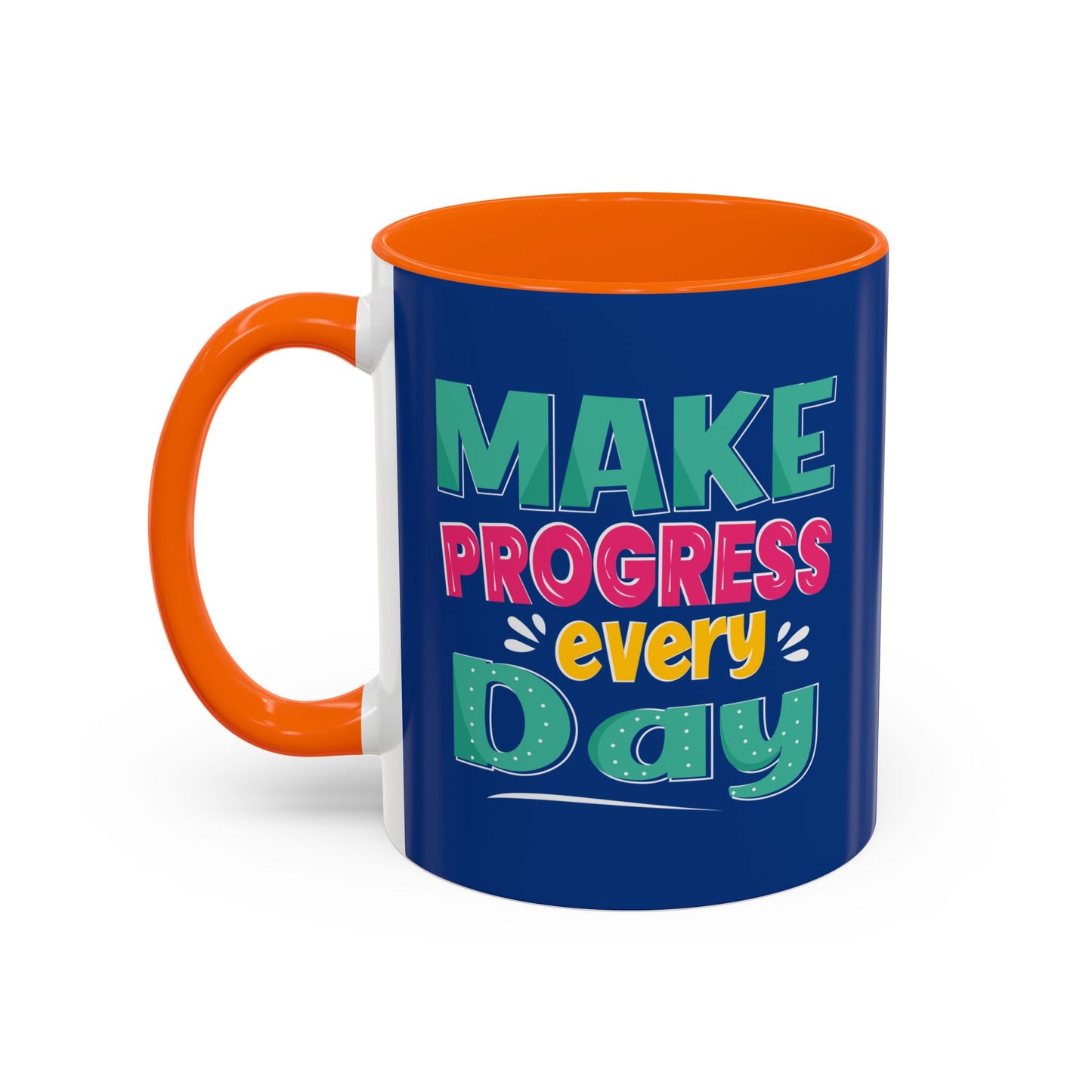 Make Progress Every Day  Accent Coffee Mug (11, 15oz)