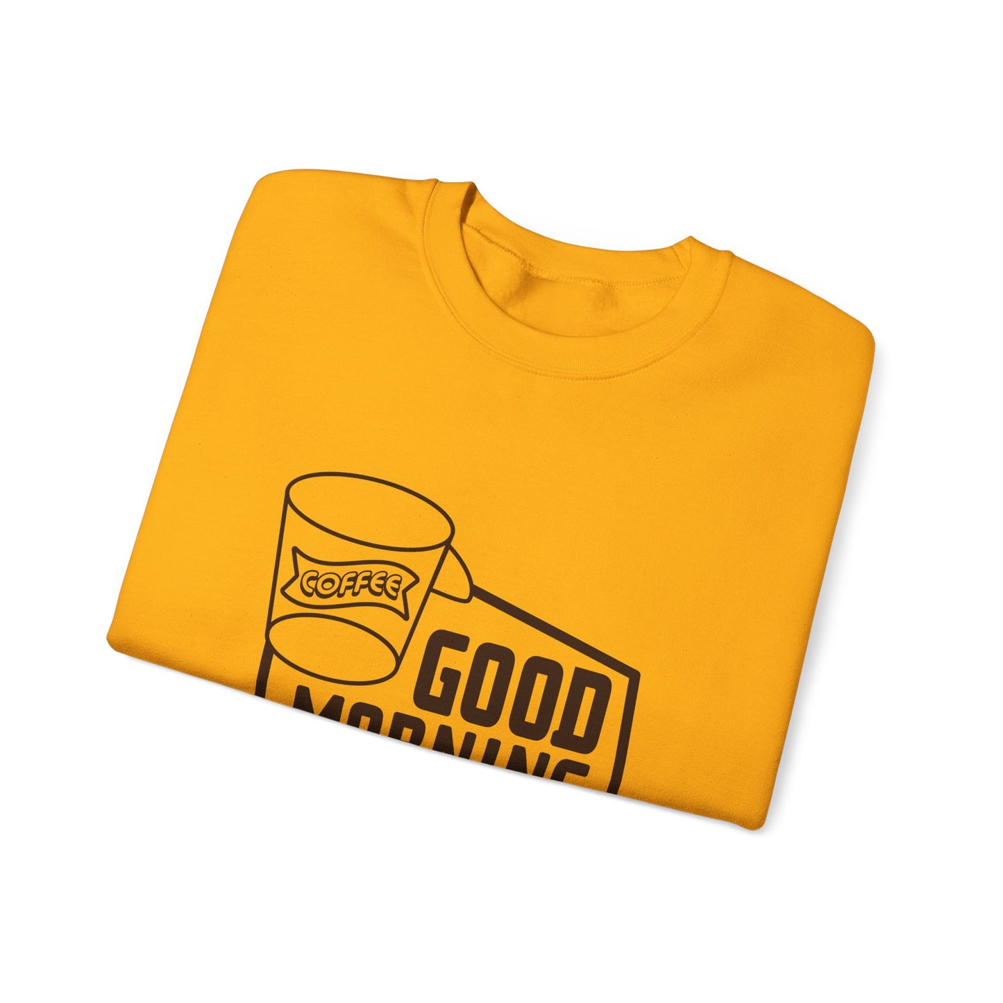 Good Morning Unisex Heavy Blend™ Crewneck Sweatshirt
