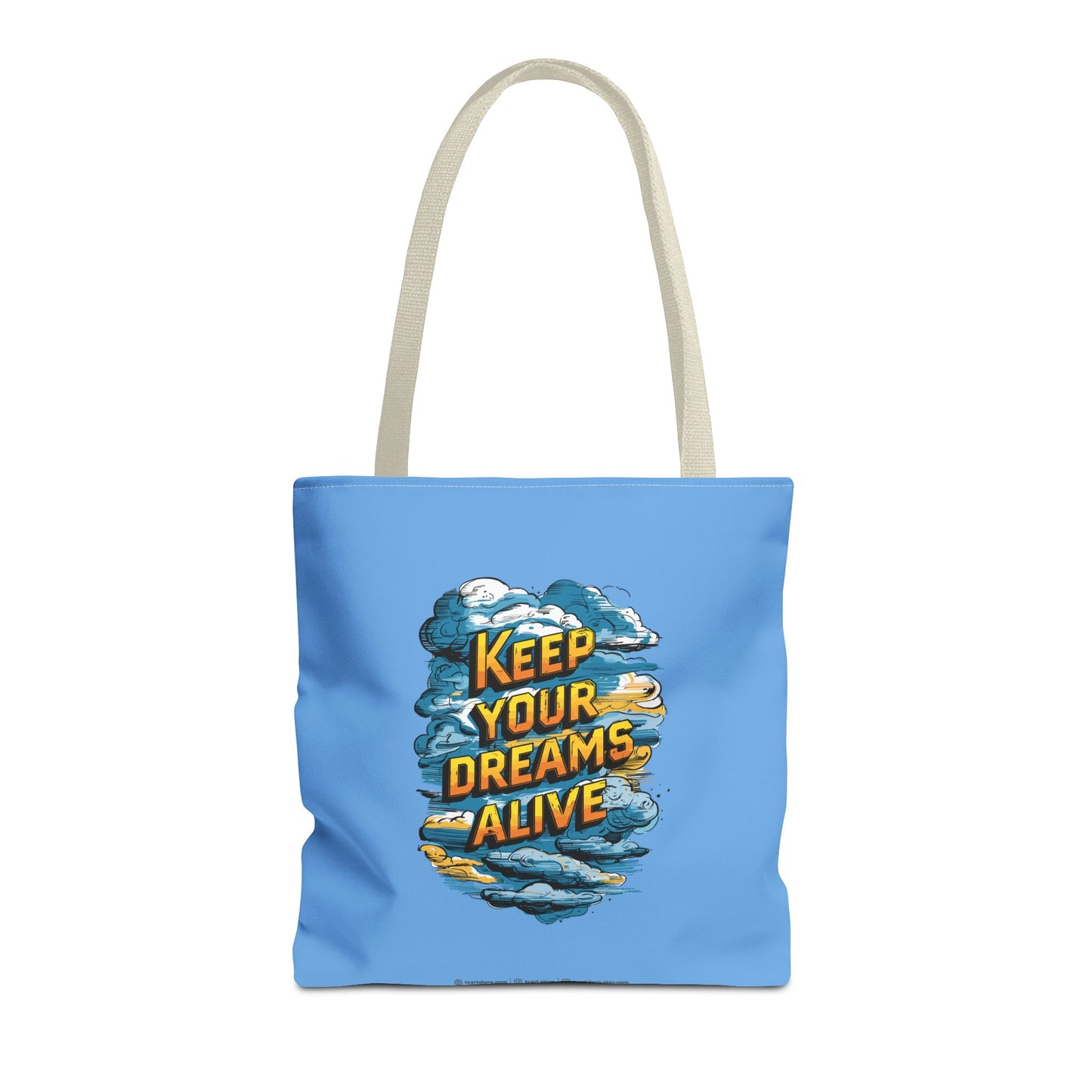 Keep Your Dreams Alive Tote Bag (AOP)