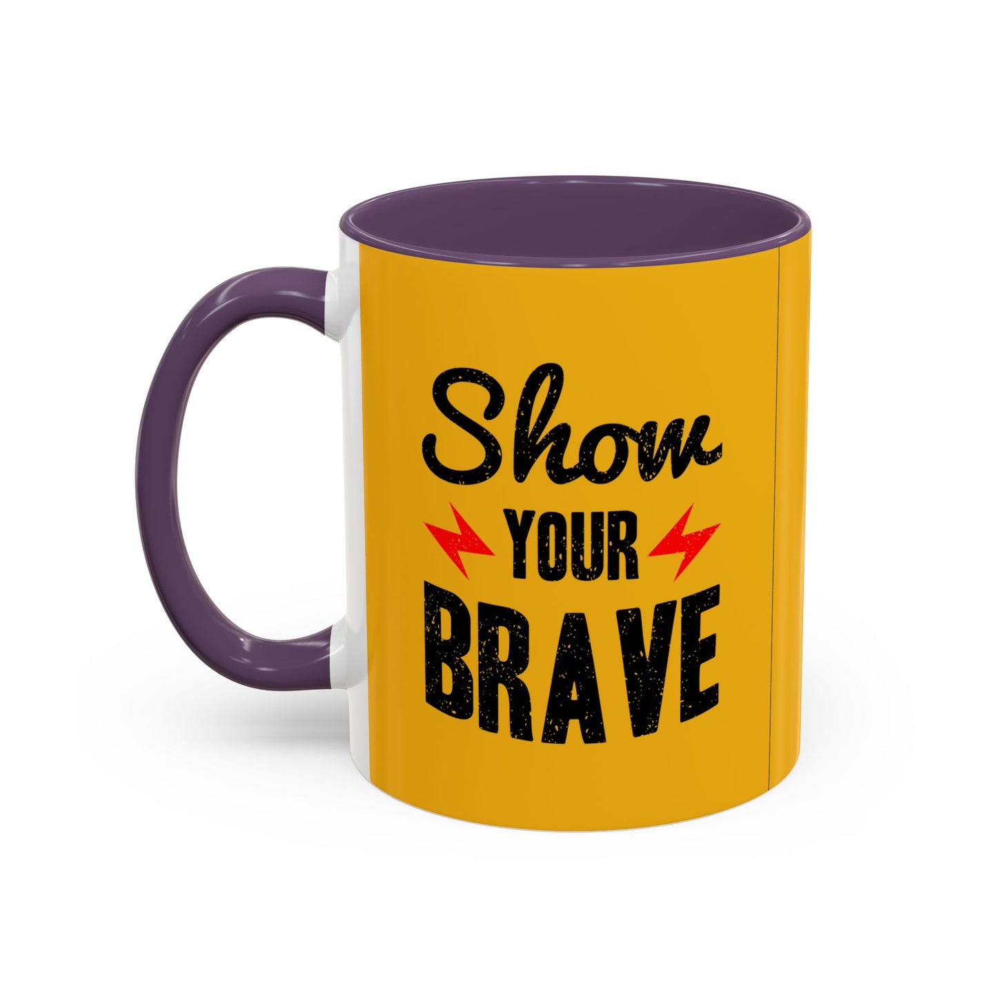 Show Your Brave Accent Coffee Mug (11, 15oz)