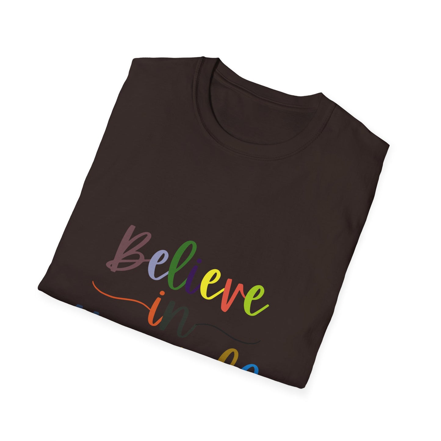 Believe In Your Self  Unisex Softstyle T-Shirt
