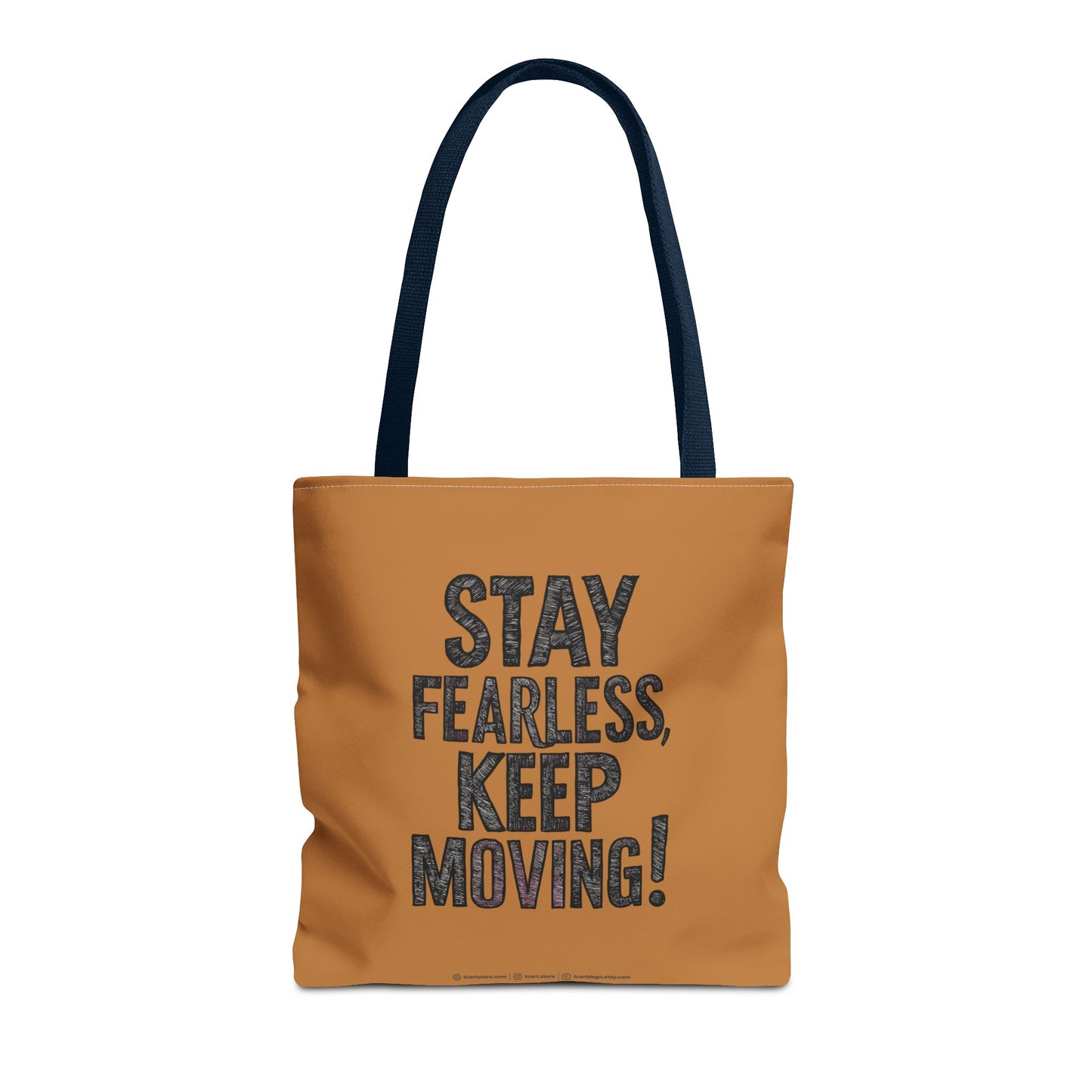 Stay Fearless Keep Moving! Tote Bag (AOP)