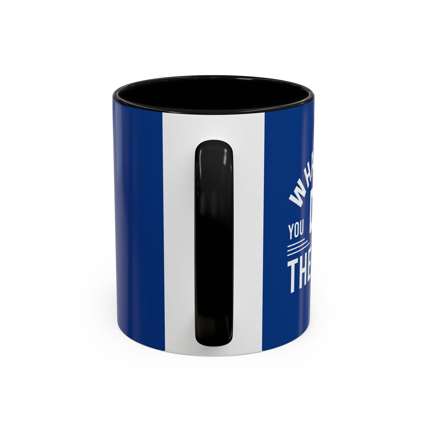 Whatever You Do Make The Best Accent Coffee Mug (11, 15oz)