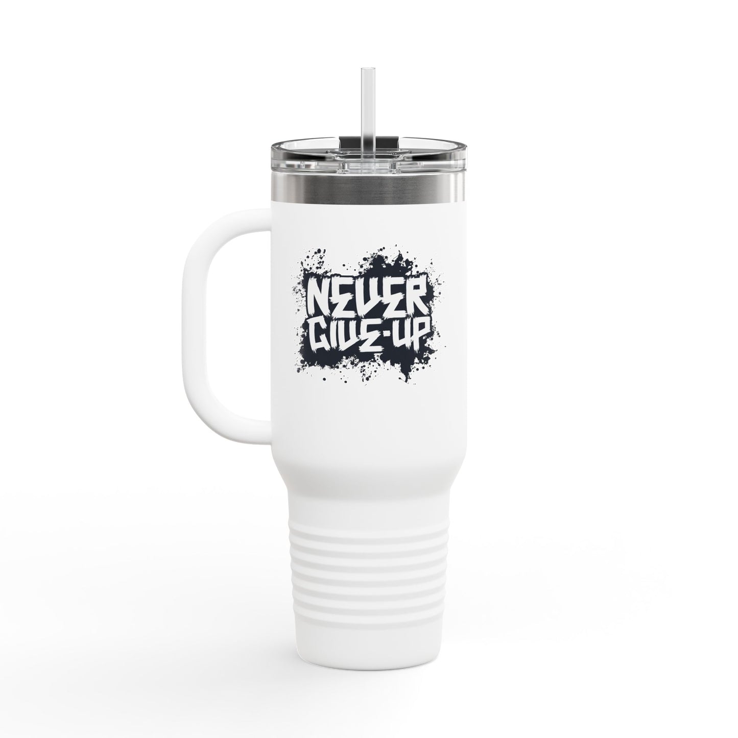 Never Give Up Insulated Travel Mug, 40oz