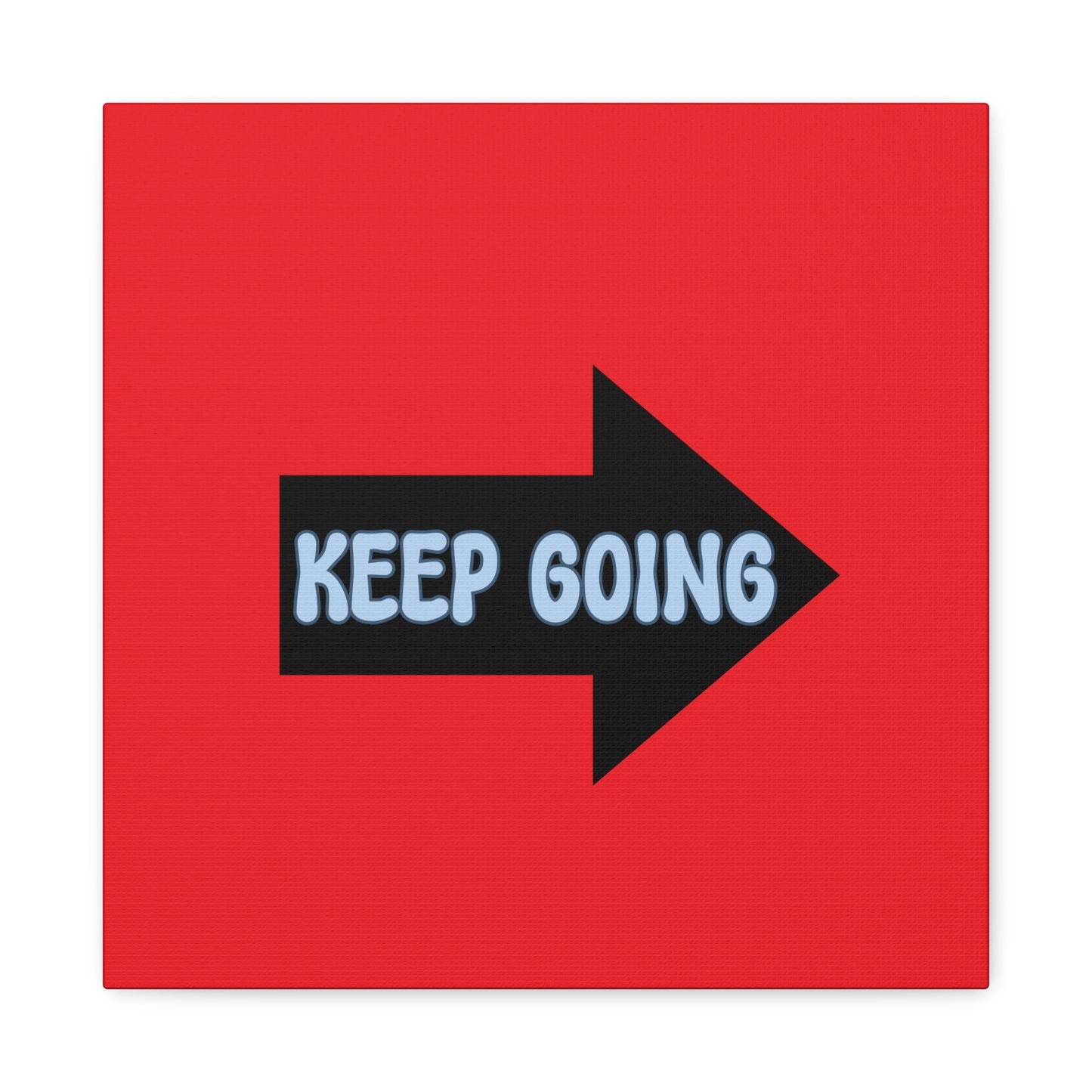 Keep Going Matte Canvas, Stretched, 1.25"