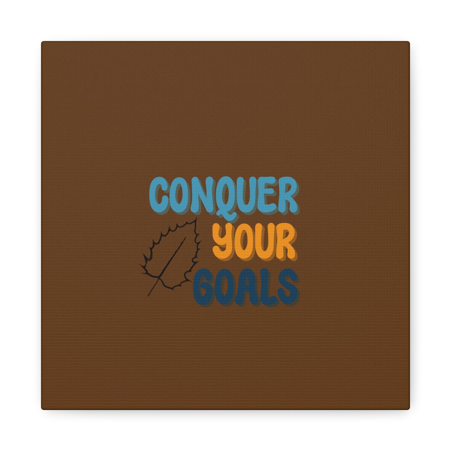 Conquer Your Goals Matte Canvas, Stretched, 1.25"