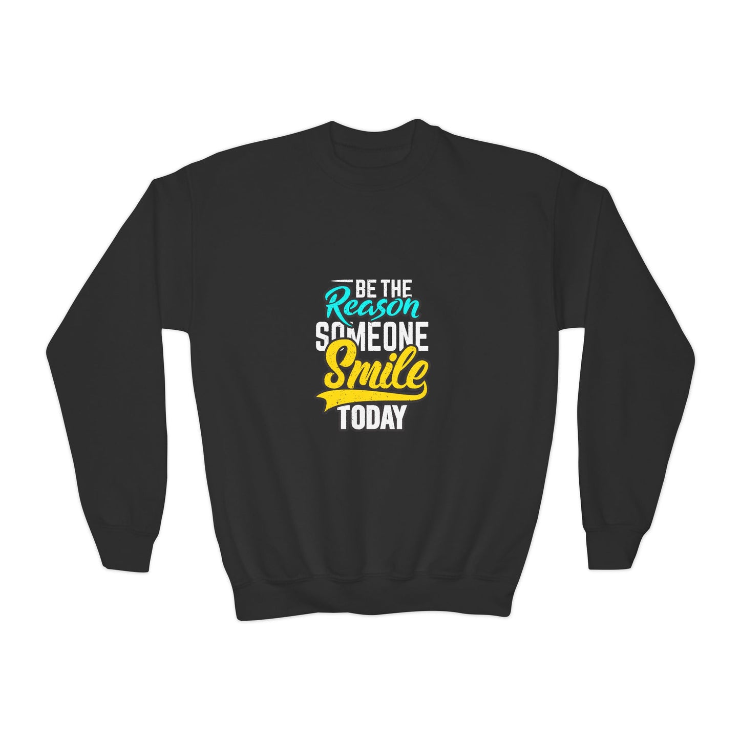 Be The Reason Someone Smile Today Youth Crewneck Sweatshirt