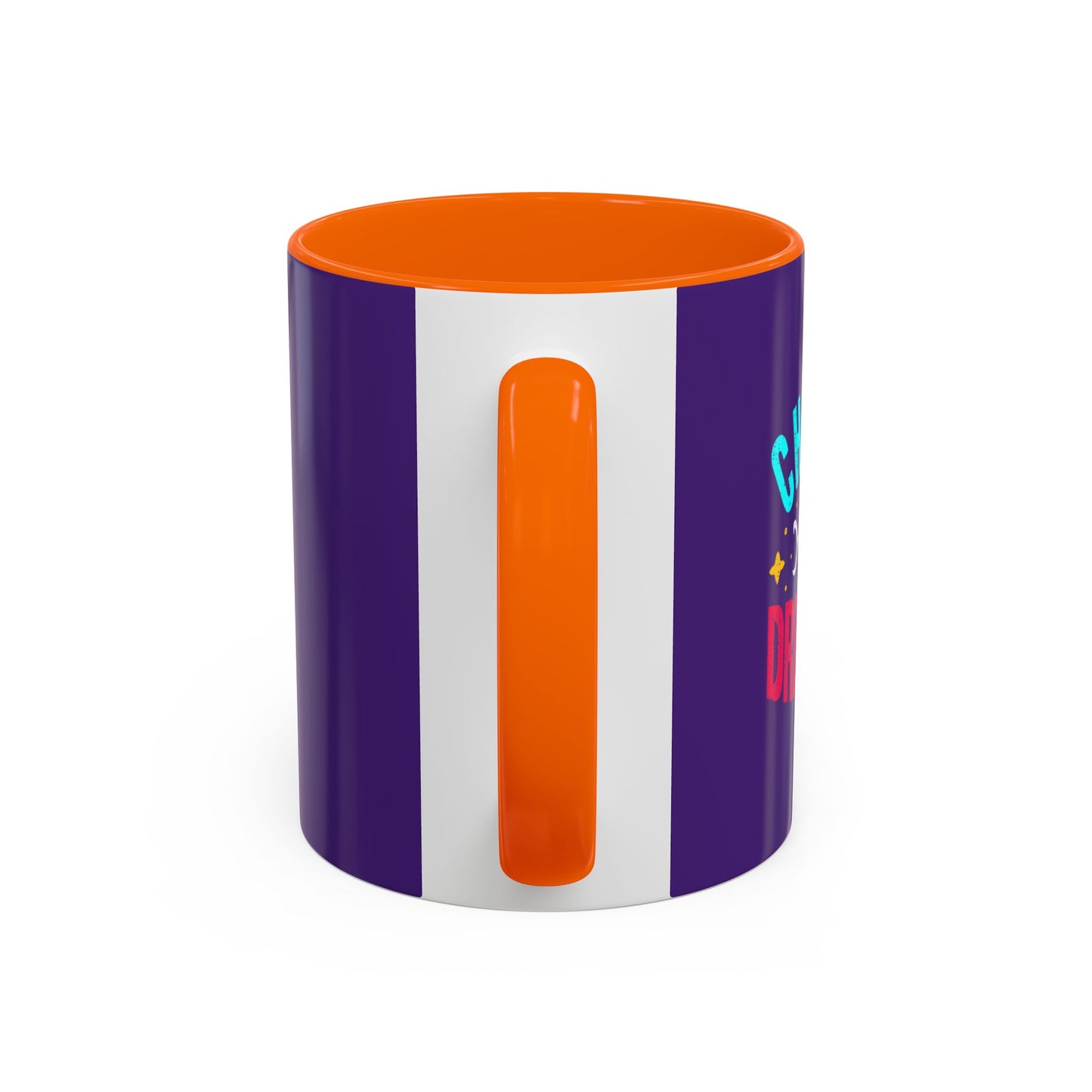 Chase Your Dreamsv Accent Coffee Mug (11, 15oz)