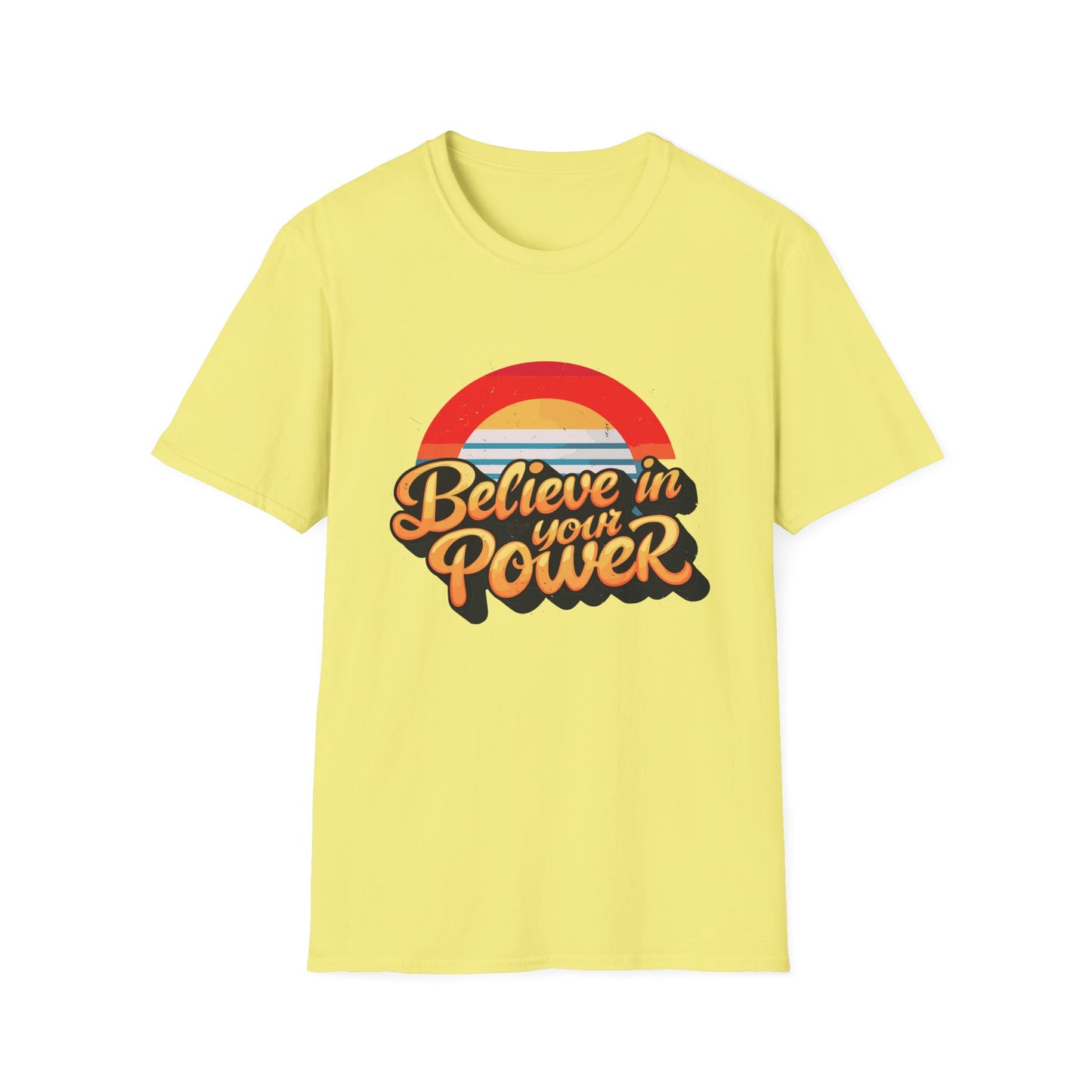 Believe In Your Power Unisex Softstyle T-Shirt