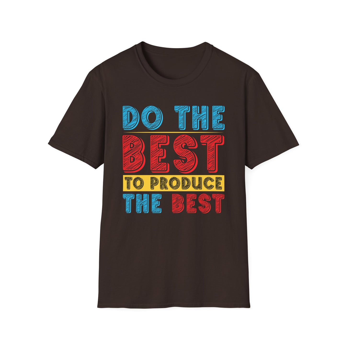 Do The Best To Produce The Best Unisex Softstyle T-Shirt